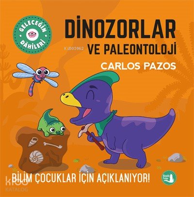 Dinozorlar Ve Paleontoloji - Carlos Pazos