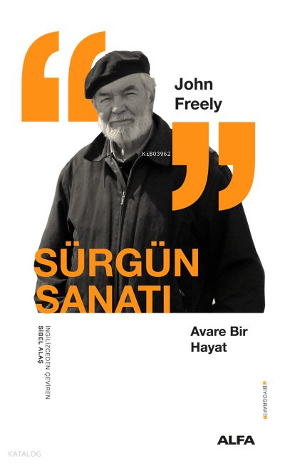 Sürgün Sanatı - John Freely