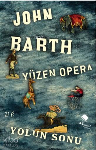 Yüzen Opera ve Yolun Sonu