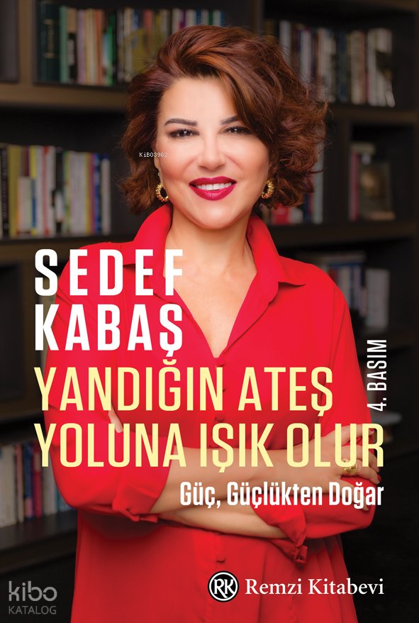 Yandığın Ateş Yoluna Işık Olur - Sedef Kabaş