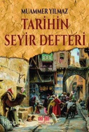 Tarihin Seyir Defteri - Muammer Yılmaz