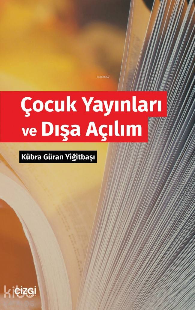 Çocuk Yayınları ve Dışa Açılım - Kübra Güran Yiğitbaşı