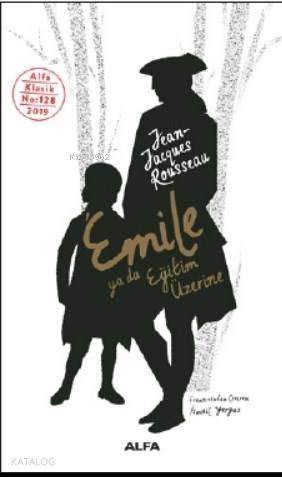 Emile ya da Eğitim Üzerine - Jean Jacques Rousseau