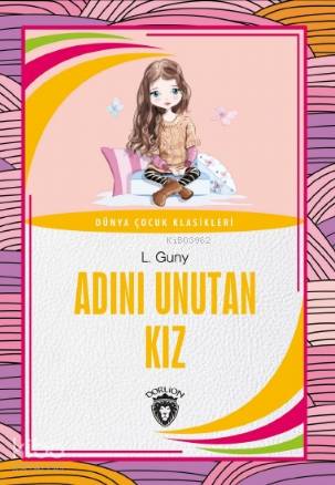 Adını Unutan Kız - L. Guny
