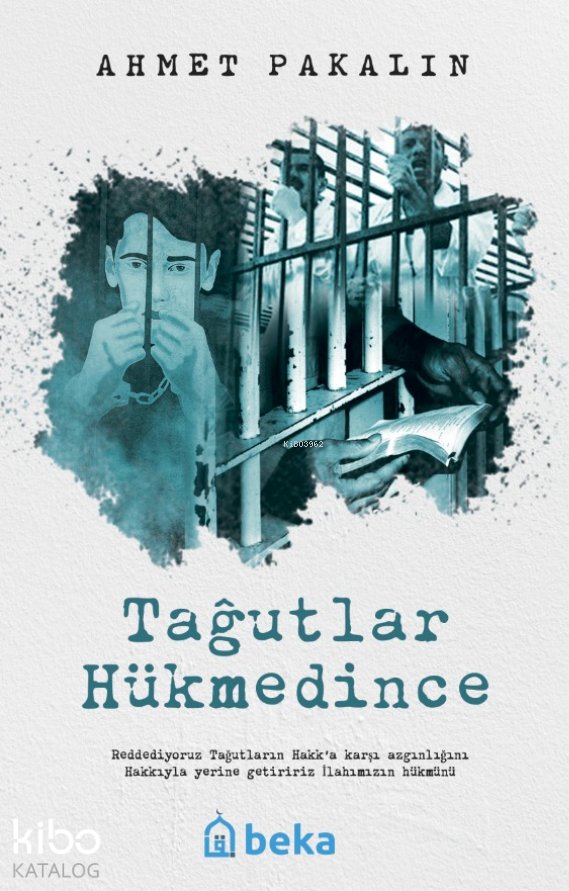 Tağutlar Hükmedince - Ahmet Pakalın