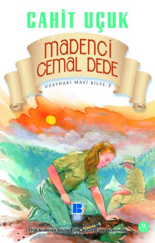 Uzaydaki Mavi Bilye 7 - Madenci Cemal Dede