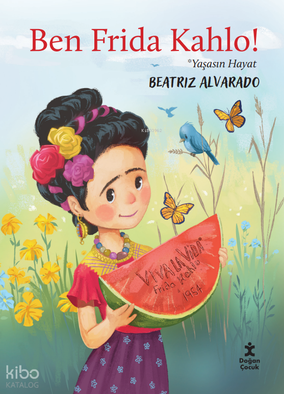 BEN FRİDA KAHLO