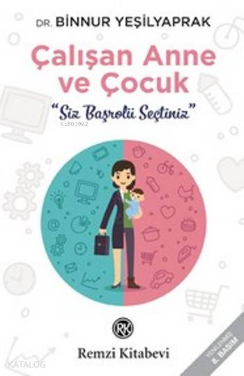 Çalışan Anne ve Çocuk - Binnur Yeşilyaprak