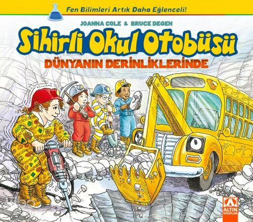 Sihirli Okul Otobüsü: Dünyanın Derinliklerinde - Joanna Cole, Bruce Degen