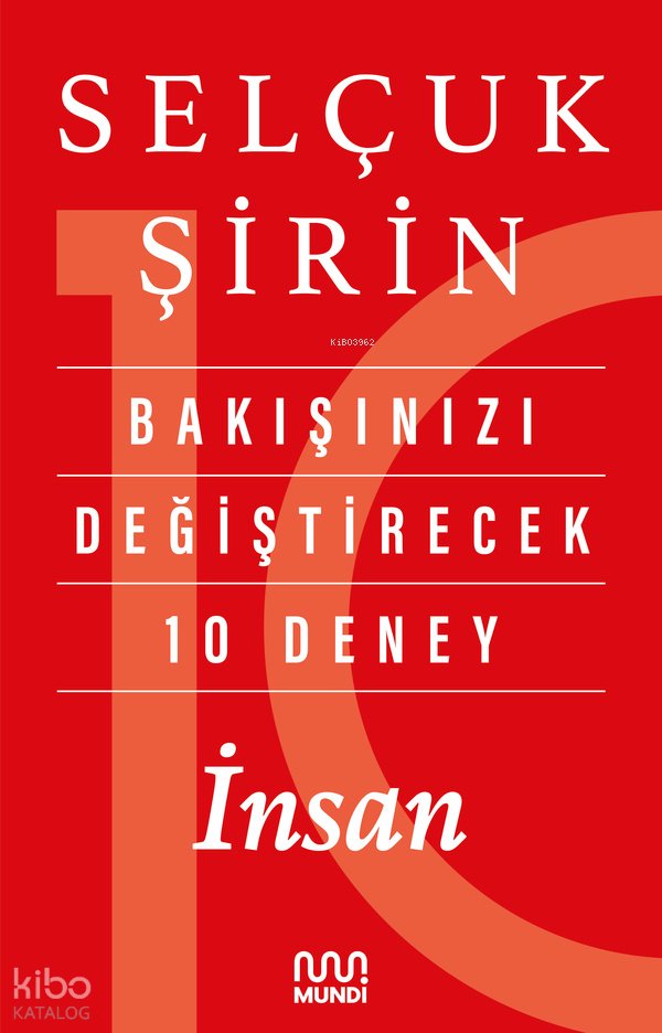 Bakışınızı Değiştirecek 10 Deney: İnsan - Selçuk Şirin