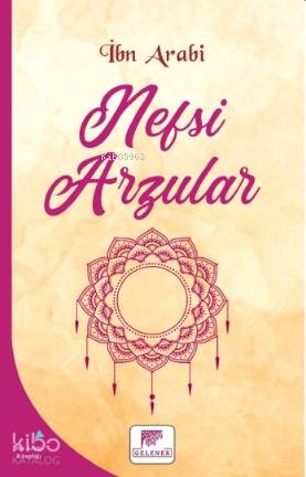 Nefsi Arzular - İbni Arabi
