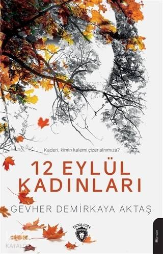 12 Eylül Kadınları - Gevher Demirkaya Aktaş