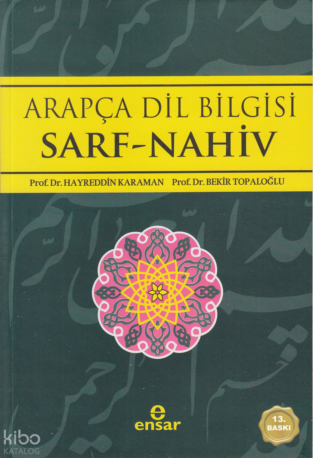 Arapça Dilbilgisi - Bekir Topaloğlu
