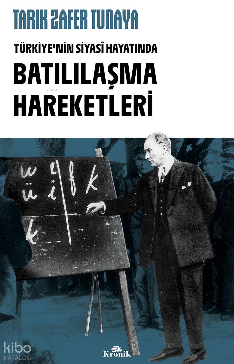 Türkiye'nin Siyasî Hayatında Batılılaşma Hareketleri