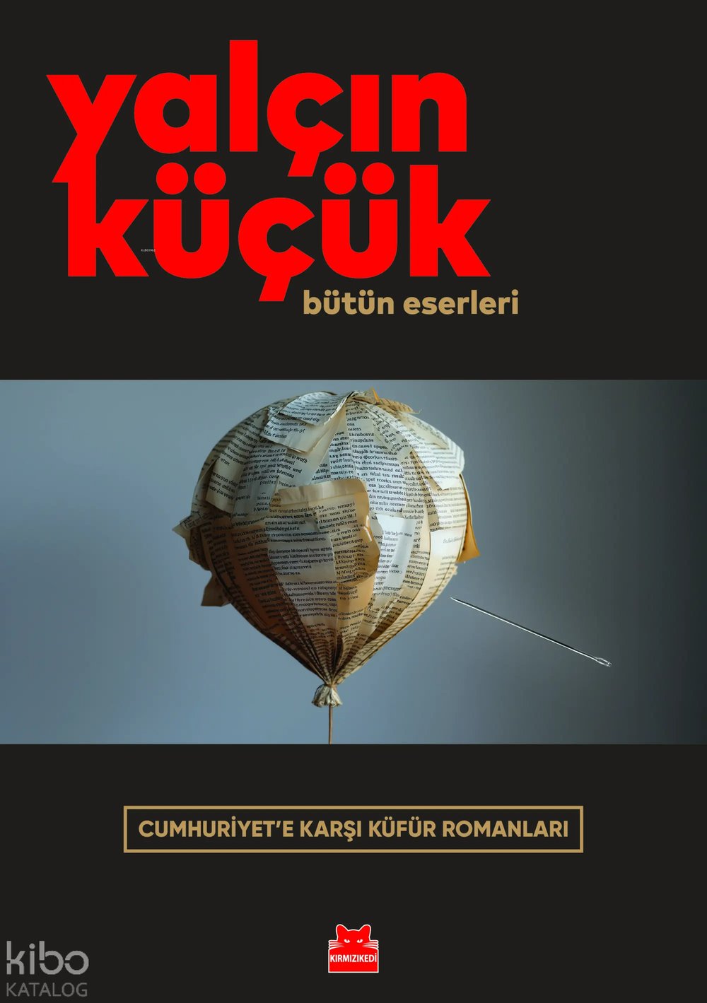 Cumhuriyet’e Karşı Küfür Romanları - Yalçın Küçük