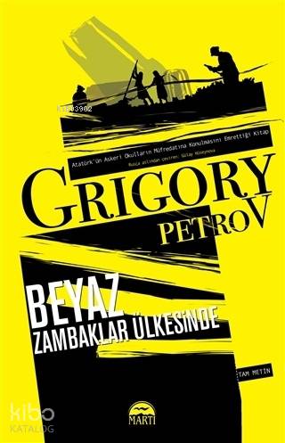 Beyaz Zambaklar Ülkesinde (Tam Metin) - Grıgory Petrov