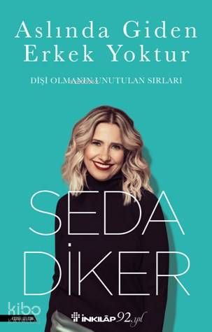 Aslında Giden Erkek Yoktur - Seda Diker