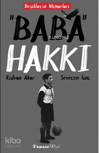 Baba Hakkı - Rıdvan Akar, Sevecen Tunç