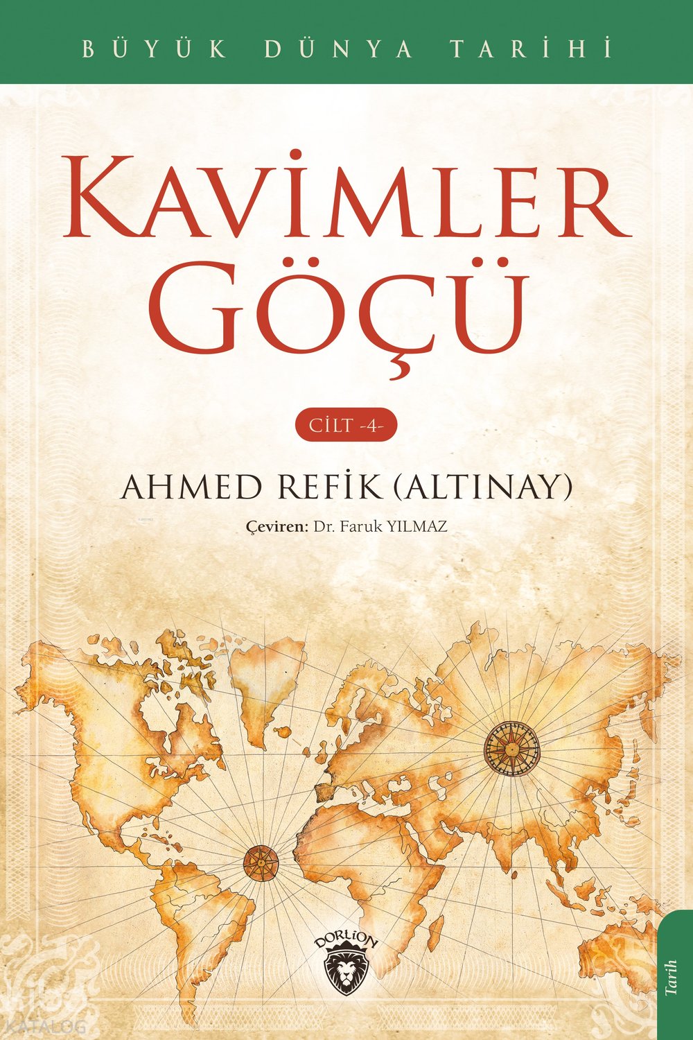 Büyük Dünya Tarihi Kavimler Göçü - Ahmed Refik Altınay