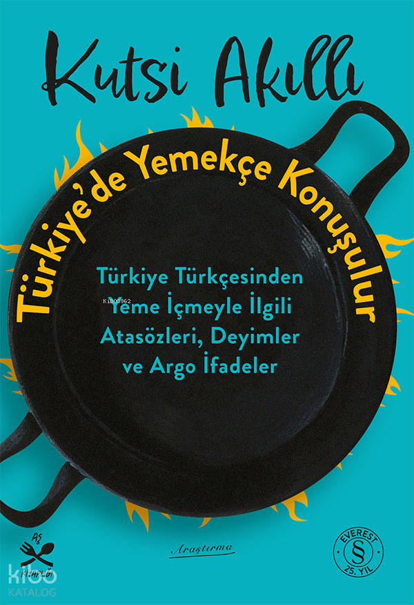 TÜRKİYEDE YEMEKÇE KONUŞULUR