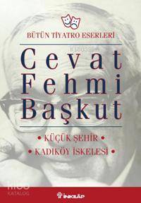 Küçük Şehir - Kadıköy İskelesi - Cevat Fehmi Başkut