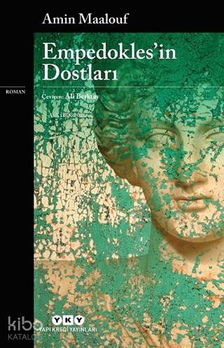 Empedokles'in Dostları - Amin Maalouf