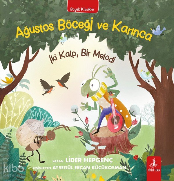 Ağustos Böceği ve Karınca - Lider Hepgenç