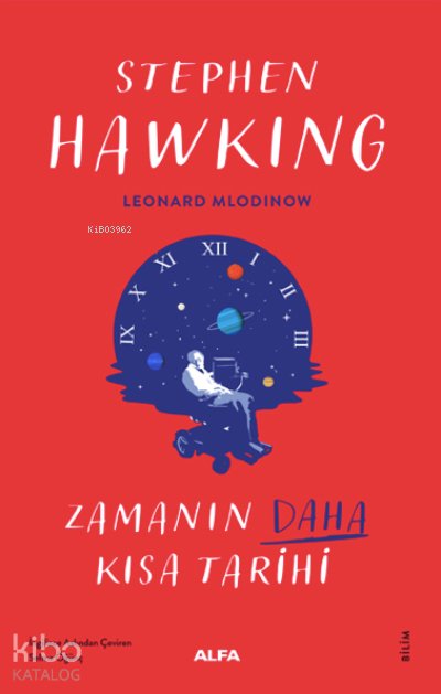 Zamanın Daha Kısa Tarihi - Stephen Hawking
