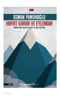 Hayat Karar ve Eylemdir