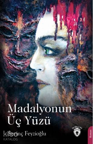 Madalyonun Üç Yüzü