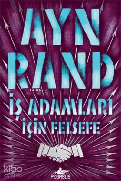 İş Adamları İçin Felsefe - Ayn Rand