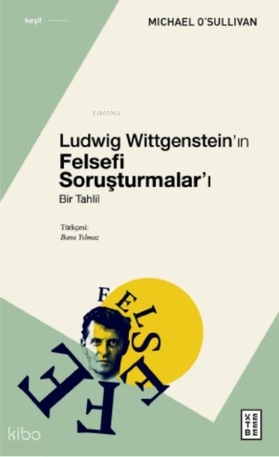 Ludwig Wittgenstein’ın Felsefi Soruşturmalar’ı