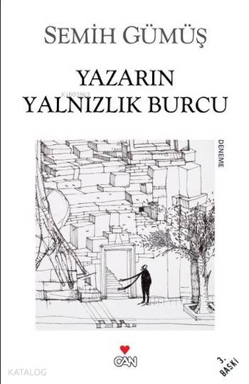 Yazarın Yalnızlık Burcu - Semih Gümüş