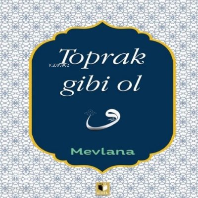 Toprak Gibi Ol