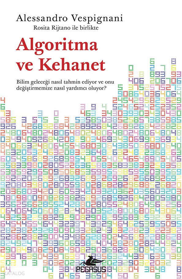 Algoritma ve Kehanet - Alessandro Vespignani