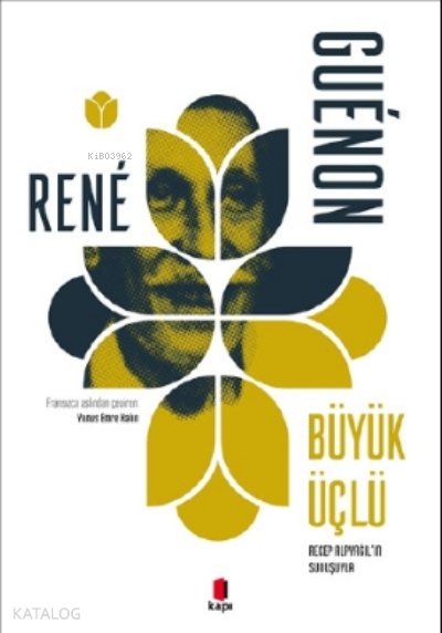Büyük Üçlü - Rene Guenon