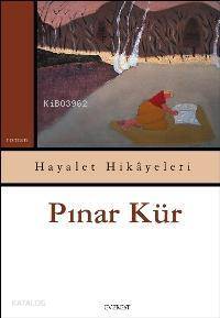 Hayalet Hikâyeleri - Pınar Kür