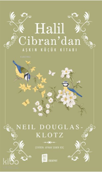Halil Cibran’dan Aşkın Küçük Kitabı - Neil Douglas-Klotz
