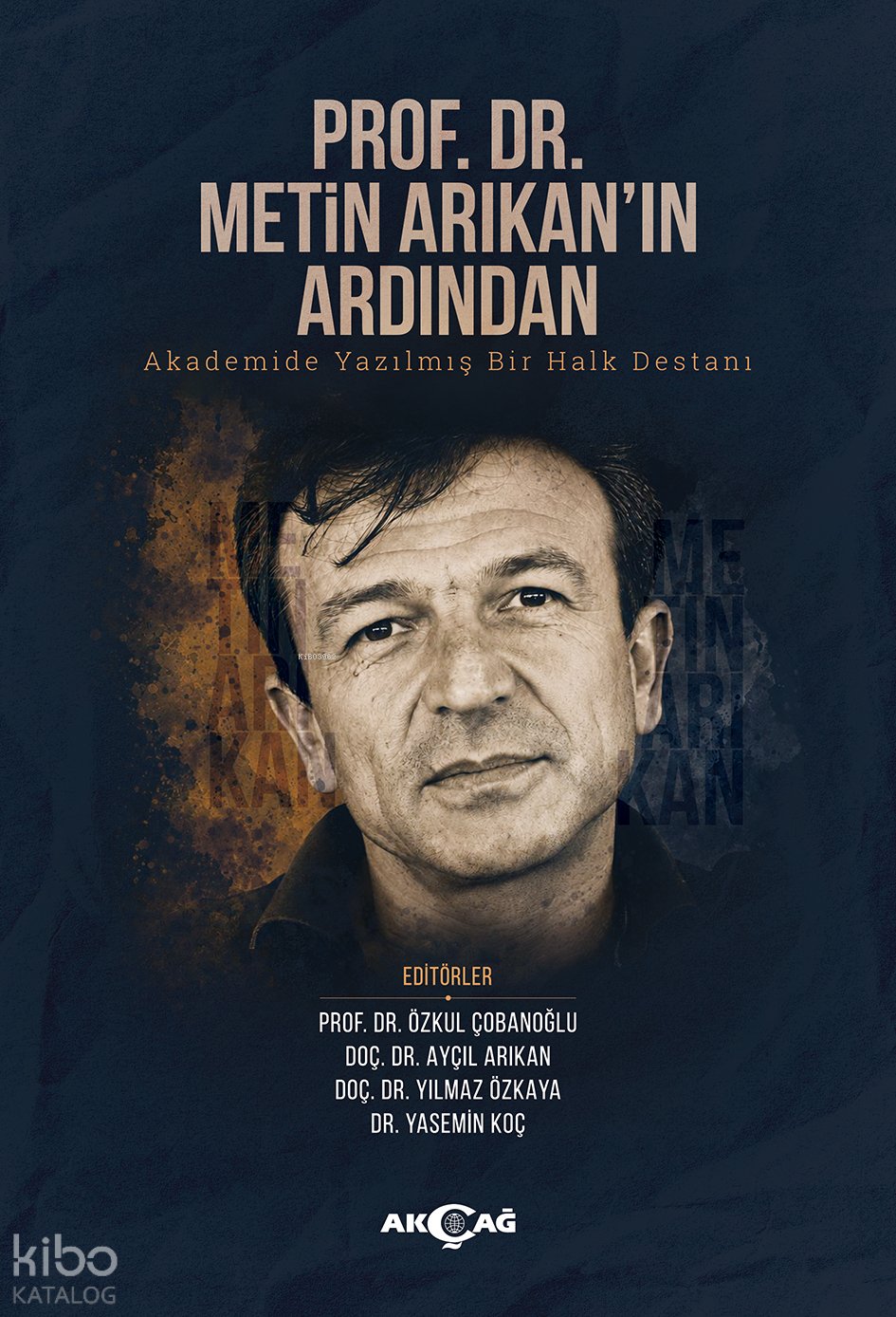 Prof. Dr. Metin Arıkan’ın Ardından