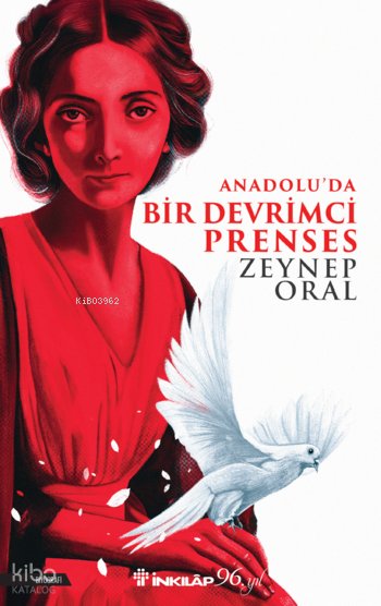 Anadolu'da Bir Devrimci Prenses - Zeynep Oral