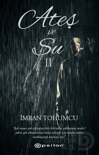 ATEŞ VE SU II / İMRAN TOHUMCU