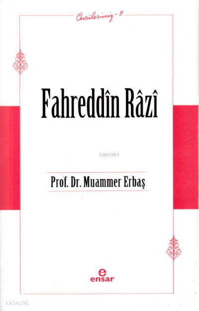 Fahreddîn Râzî - Öncülerimiz 11