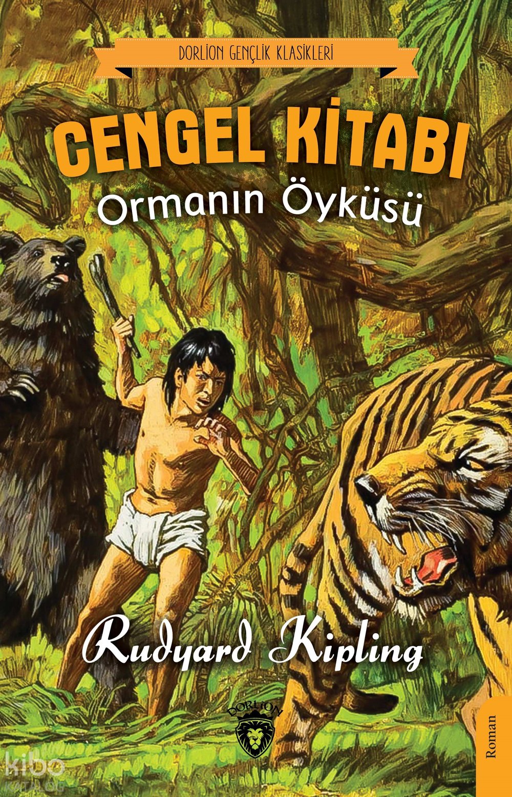 Cengel Kitabı Ormanın Öyküsü - Rudyard Kipling