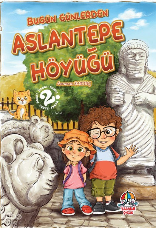 Bugün Günlerden Aslantepe Höyüğü - Asuman Sarıtaç