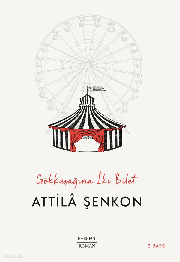 Gökkuşağına İki Bilet - Attilâ Şenkon