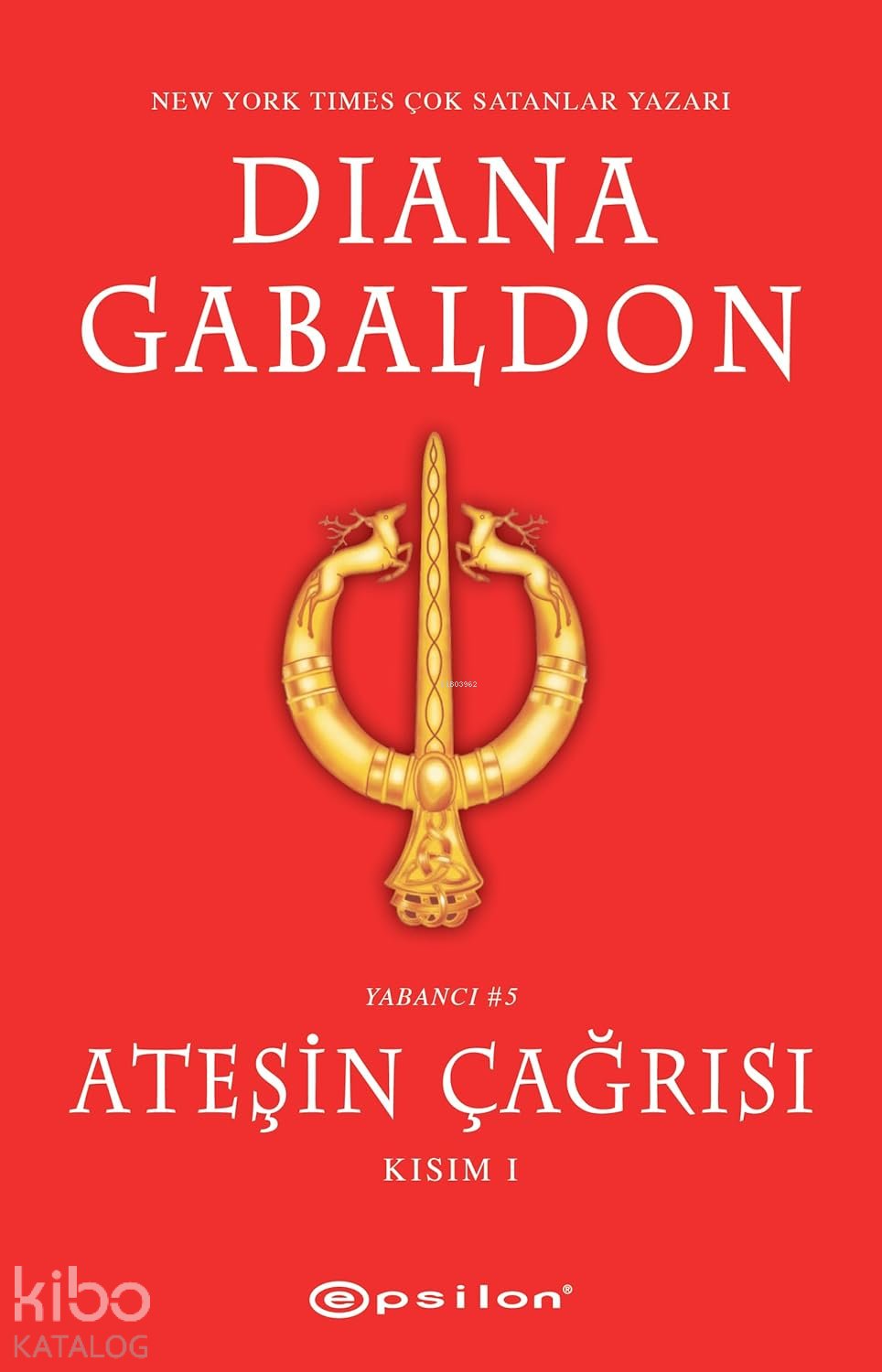 Ateşin Çağrısı Kısım I - Diana Gabaldon