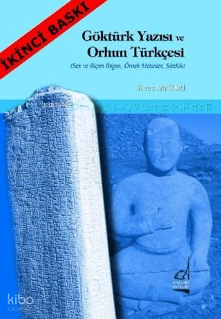 Göktürk Yazısı ve Orhun Türkçesi