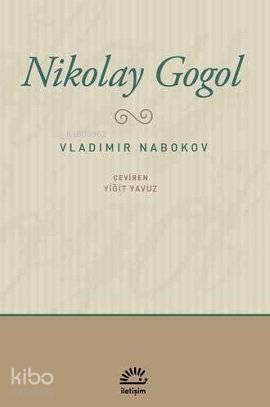 Nikolay Gogol - Vladimir Nabokov