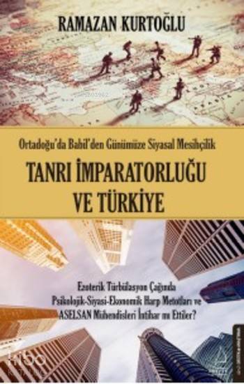 Tanrı İmparatorluğu ve Türkiye - Ramazan Kurtoğlu
