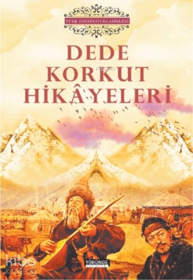 Dede Korkut Hikayeleri - Dede Korkut